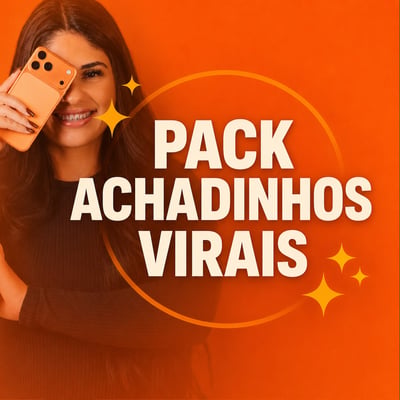 Pack Achadinhos Virais